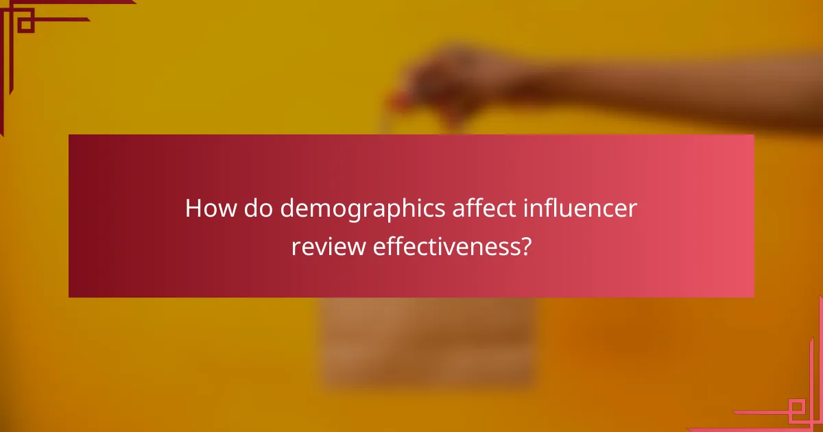 How do demographics affect influencer review effectiveness?